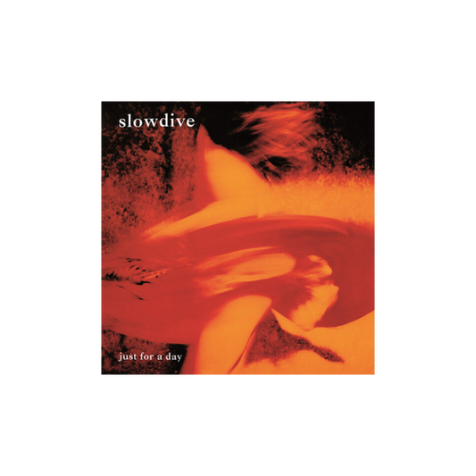 CD SLOWDIVE - JUST FOR A DAY