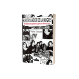 Libro El Resplandor de la Mugre. The Strokes Recuperan la Gloria de Nueva York - Walter Lezcano