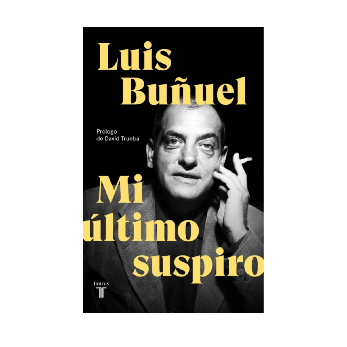 Libro Mi Último Suspiro - Luis Buñuel