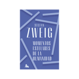 Libro Momentos Estelares de la Humanidad - Stefan Zweig