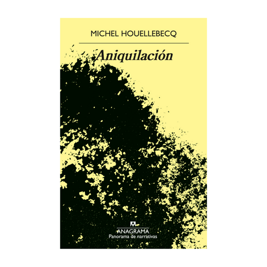 Libro Aniquilación - Michel Houellebecq