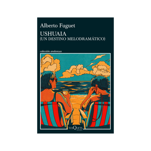 Libro Ushuaia - Alberto Fuguet