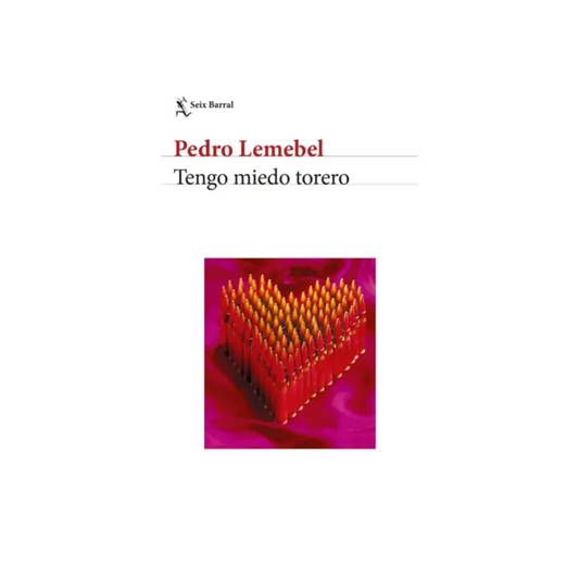 Libro Tengo Miedo Torero - Pedro Lemebel