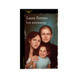 Libro Los Astronautas - Laura Ferrero