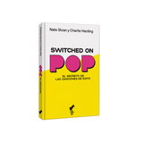 Libro Switched On Pop. El Secreto de las Canciones de Éxito - Nate Sloan y Charlie Harding