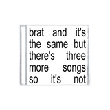CD Charli Xcx - Brat And It's The Same But There's Three More Songs So It's Not