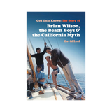 Libro God Only Knows: La Historia de Brian Wilson, The Beach Boys y el Mito de California - David Leaf