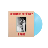 Vinilo Hermanos Gutiérrez - 8 Años (Sky Blue Vinyl)